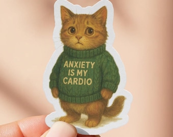 Anxiety Is My Cardio Cat Sticker, Cute Cat in Sweater Decal, Mental Health Humor Decal, Orange Tabby Vinyl Sticker, Funny Water Bottle Decal