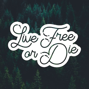 Live Free or Die Decal