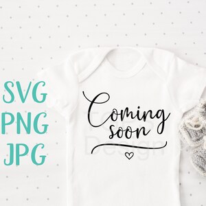Coming Soon Baby Announcement SVG design for Cricut or Silhouette