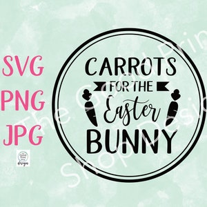 Carottes pour le lapin de Pâques SVG PNG JPG Digital Cut File Easter Baby