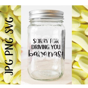Digitale Sorry für das Fahren Sie Bananen Lehrer Glas SVG PNG JPG für Cricut oder Silhouette Ende des Jahres Lehrer Geschenk-Design