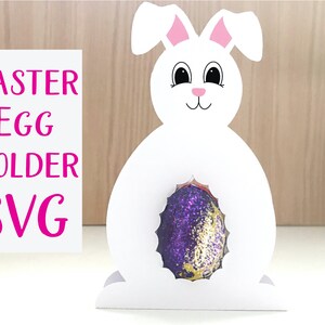 Easter Bunny Egg Holder  - Easter egg Holder SVG - SVG for Cricut and Silhouette Crafts