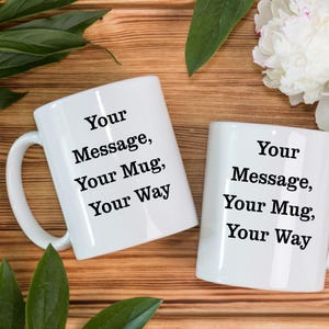 Personalized Coffee Mug: Custom Ceramic Mug, Unique Drinkware Gift