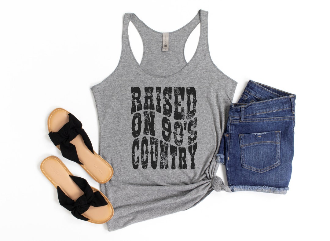 Raised on 90's Country Tank Top Country Tank Top Country Music Tank