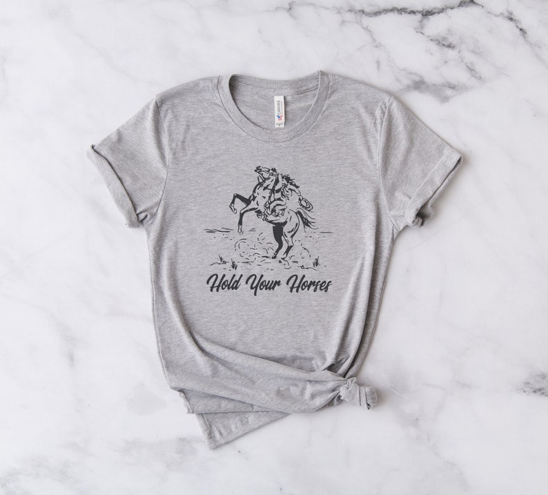 Hold Your Horses Shirt Rodeo Shirt Horse Shirt Western - Etsy