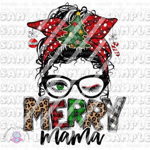 Merry Mama Merry Christmas Mom Life #2  Ready To Press Sublimation Transfer