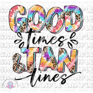 Puede incluir: Un diseño de tie-dye colorido con el texto "Good times & tan lines" en negro. El diseño presenta un patrón de estampado de leopardo.