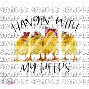 May include: Three yellow chicks with red and white bandanas and flower crowns. The chicks are standing together and the text "Hangin' with my peeps" is written below them.