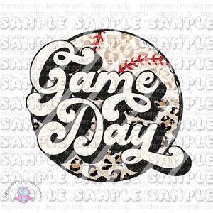 Game Day Baseball, Game Day Leopard, Baseball Mama, Mom  Ready To Press Sublimation Transfer