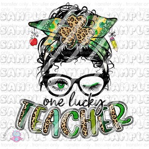 Ein glücklicher Lehrer St. Patrick&#39;s Day, Schule, Lehrerleben, Shamrock bereit, Sublimationstransfer zu drücken