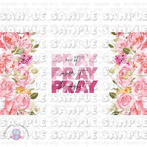 Puede incluir: Un diseño floral rosa con el texto "Pray on it, Pray over it, Pray through it" en rosa y blanco.