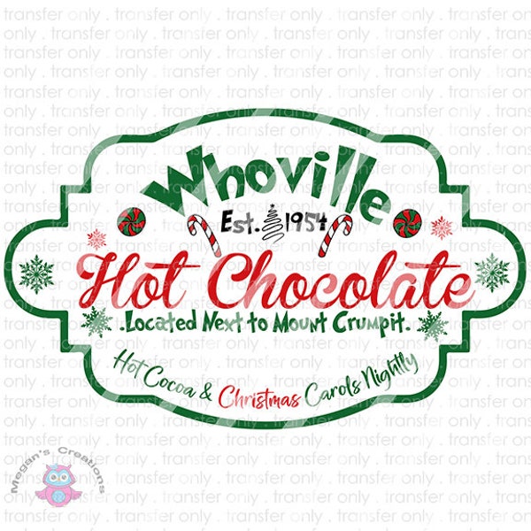 Christmas Whoville Hot Chocolate Ready To Press Sublimation Transfer