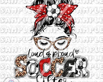 May include: A digital illustration of a woman with a red and white polka dot headband, black hair in a bun, and glasses. She is wearing a leopard print shirt and the text "Loud & Proud Soccer Sister" is below her.