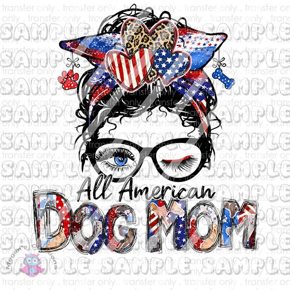 Dog Mom 4th of July All American Dog Mom Patriotic 