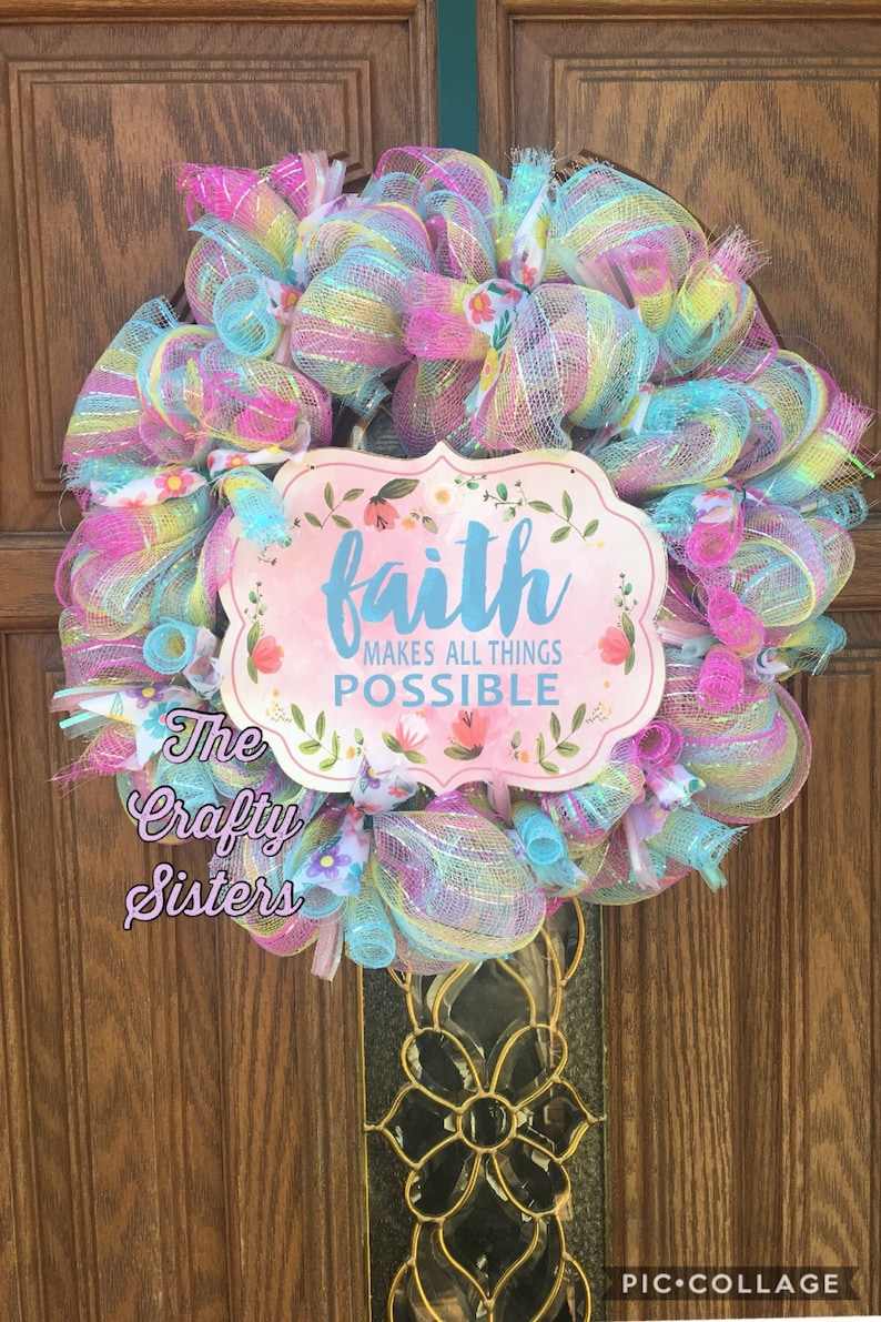 Faith Makes All Things Possible Poly Deco Mesh Wreath
