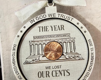 2025 Penny Ornament • Year We Lost Our Cents • Historical ornament • Keepsake Ornament • Trending Penny • Collector Gift