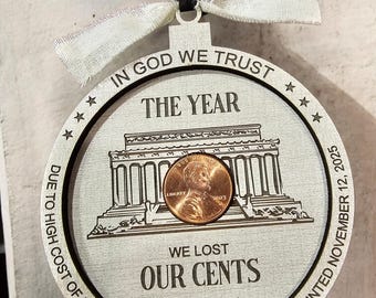 2025 Penny Ornament SVG• Year We Lost Our Cents Keepsake • Historical Ornament • Collector Gift • SVG Digital File