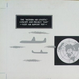 The "Modern Air Logistic" Concept and Project "Fast" -- Fleet Air Support Test -- - pamphlet mockup, Grant Powers