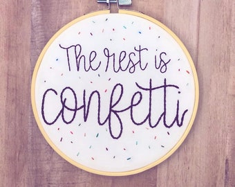 The Rest is Confetti The Haunting of Hill House Hand Embroidery Hoop Art