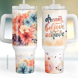 Motivational Dream Believe Achieve Boho floral 40oz Quencher Tumbler Wrap, pink 40 oz png, Seamless PNG Tumbler Design, Sublimation 40oz