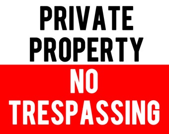 Private Property No Trespassing Digital Sign Download (8.5x11 inches)