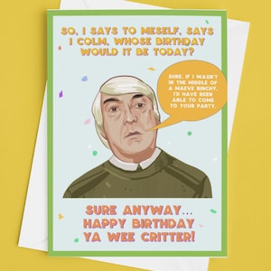 Derry Girls Orla Uncle Colm Birthday Card