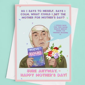 Derry Girls Uncle Colm Mothers Day Card
