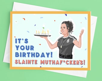 Derry Girls Michelle Slainte Motherf*ckers Greetings Card