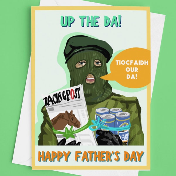 Up the Da Northern Irish Humour Father's Day Greetings Card