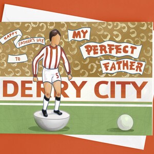 Derry City/ Undertones &#39;My Perfect Father&#39; Subbuteo Father&#39;s Day Card