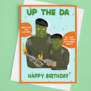 Carte d'anniversaire de père, humour d'Irlande du Nord, Up the Da Arson