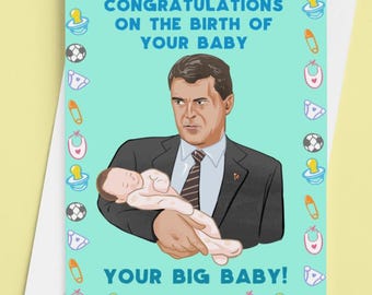 May include: Greeting card with a light blue background and the text "CONGRATULATIONS ON THE BIRTH OF YOUR BABY" and "YOUR BIG BABY!". The card features an illustration of a man in a suit holding a baby, surrounded by baby-themed icons.