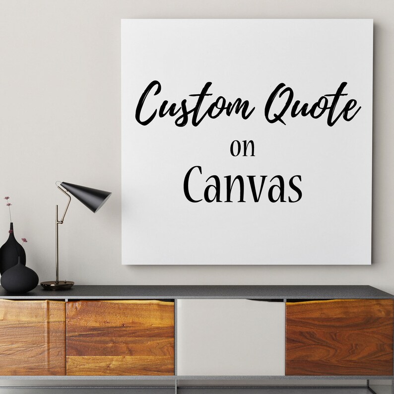 Custom Quote on Canvas Any Quote on Canvas Your Quote Here Etsy