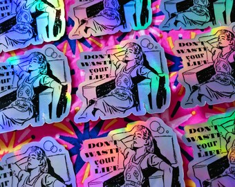 Don't Waste Your Life vinyl sticker