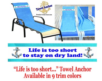 Cruise Towel Anchor.  Keep your towel in place and save your spot on deck with our Towel Anchor!  No more fly away towels on windy decks!