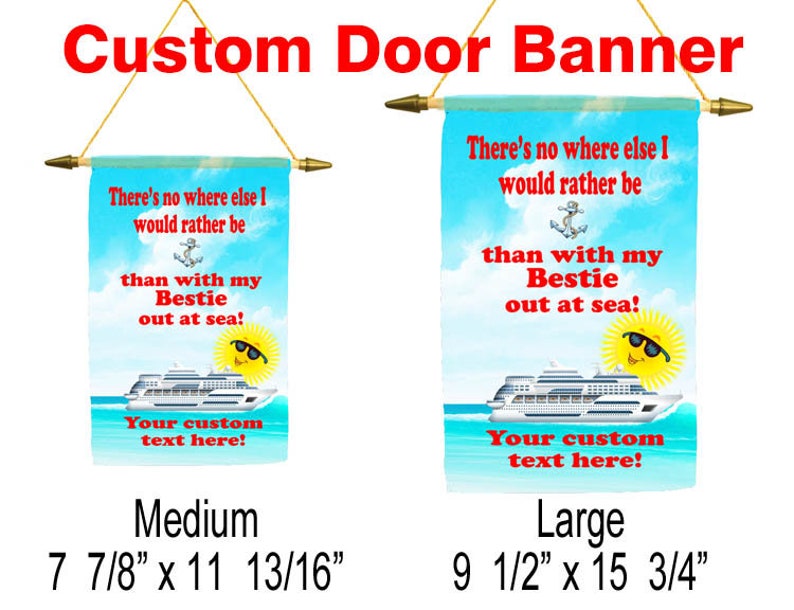 Custom ship Door banner available in 2 sizes. Cruise ship door banner