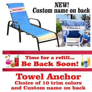 May include: A red and white striped towel anchor with the text "Towel Anchor" and "Be Back Soon!" in red. The anchor is designed to hold a towel in place on a beach chair. The anchor is available in 10 trim colors and can be personalized with a custom name on the back.