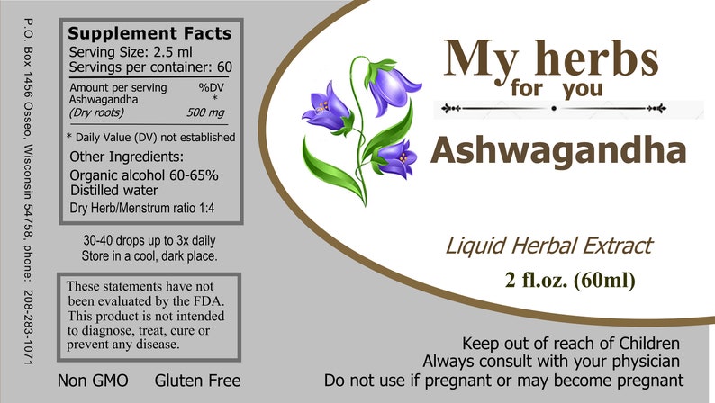 May include: A label for a 2 fl. oz. (60 ml) bottle of Ashwagandha liquid herbal extract. The label features a purple flower with green leaves and the text "My herbs for you Ashwagandha Liquid Herbal Extract 2 fl.oz. (60ml)". The label also includes the text "Supplement Facts" and lists the ingredients and dosage instructions.