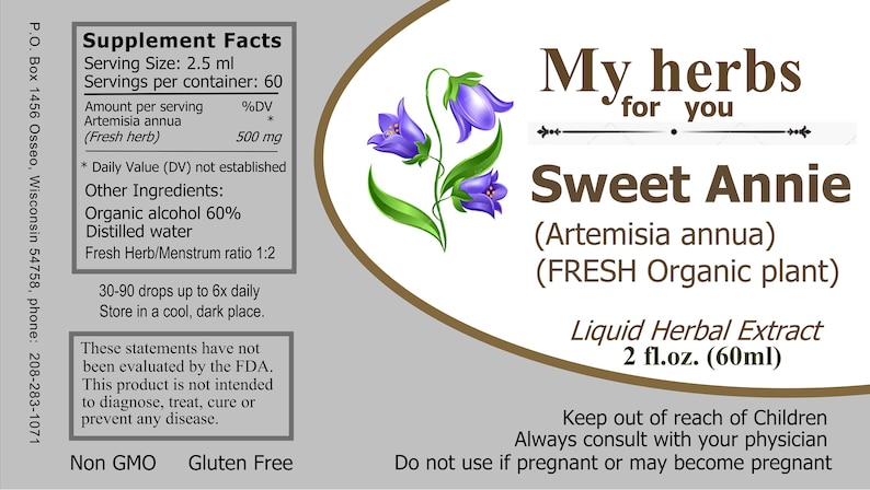 May include: A label for a 2 fl. oz. (60 ml) bottle of Sweet Annie (Artemisia annua) liquid herbal extract. The label features a purple flower illustration and the text "My herbs for you". The label also includes supplement facts, ingredients, and directions for use. The label states that the product is non-GMO and gluten-free.
