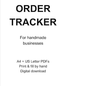 Puede incluir: Un documento digital titulado ORDER TRACKER For handmade businesses. El texto especifica A4 + US Letter PDFs, Print & fill by hand, y Digital download. El diseño presenta texto negro sobre un fondo blanco para una lectura clara.