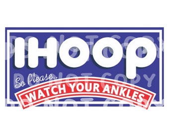 Ihoop watch your ankles