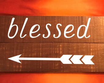 Blessed Arrow Rustic Sign, Blessed Sign, Arrow Sign, Blessed Arrow, Rustic Sign, Rustic Arrow, Blessed Rustic, Blessed Decor