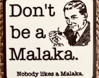 Greek Name Plate, "Don't be a Malaka", 3D Printed Desk or Wall Sign