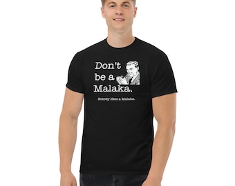 Don't be a Malaka! Funny Greek Men's heavyweight tee t-shirt