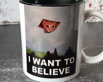 I Want To Believe Cat Alien Tasse, X-Files Meme Tasse, Lustige Katzen Tasse...