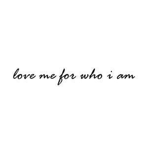 Love Me for Who I Am (Set of 2) - Temporary Tattoo / Love Me Tattoo / Relationship Tattoo / Tattoo For Women / Tattoo For Men / Love Tattoo