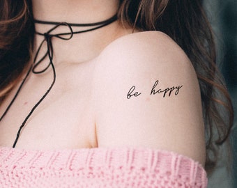 Be Happy (Set of 2) - Temporary Tattoo / Quote Temporary Tattoo / Script Temporary Tattoo / Text Tattoo / Typography Temporary Tattoo