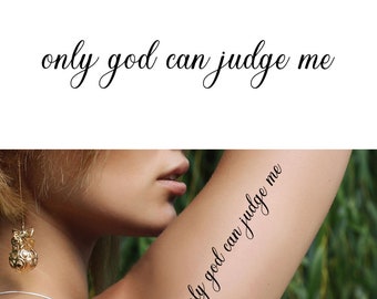 Only God Can Judge Me (Set of 2) - Only God Can Judge Me Tattoo / God Temporary Tattoo / Script Tattoo / Christian Tattoo / Religious Tattoo