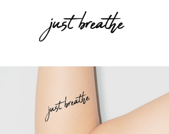 Just Breathe (Set of 2) - Script Temporary Tattoo / Quote Temporary Tattoo / Just Breathe Temporary Tattoo / Text Tattoo / Inspiration