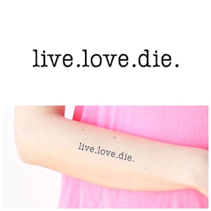 Live Love Die (Set of 2) - Temporary Tattoo / Word Temporary Tattoo / Text Temporary Tattoo /Script Temporary Tattoo /Quote Temporary Tattoo
